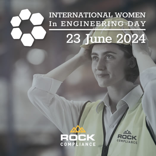 International Women in Engineering Day - Rock Compliance